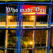 Lobo Loco - Album - Who made You - Playliste