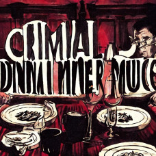 Playliste - CRIMINAL DINNER